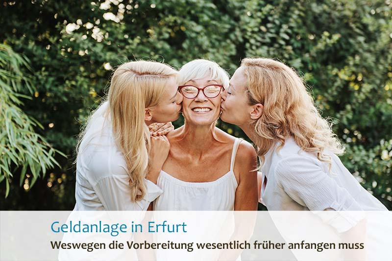 Geldanlage in Erfurt - Weswegen die Vorbereitung wesentlich früher anfangen muss