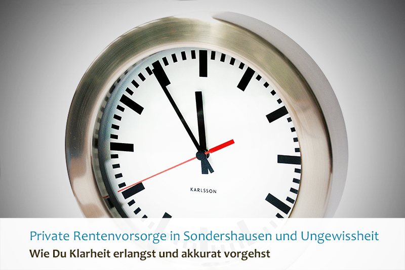 Private Rentenvorsorge in Sondershausen und Ungewissheit​ - Wie Du Klarheit erlangst und akkurat vorgehst